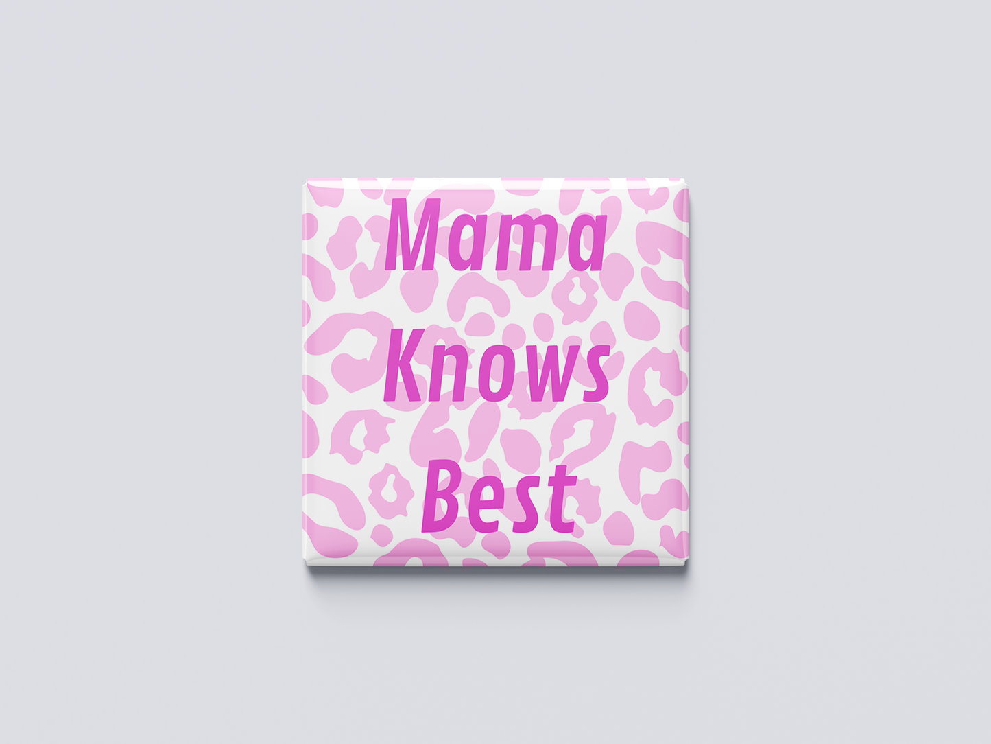 Mama knows best