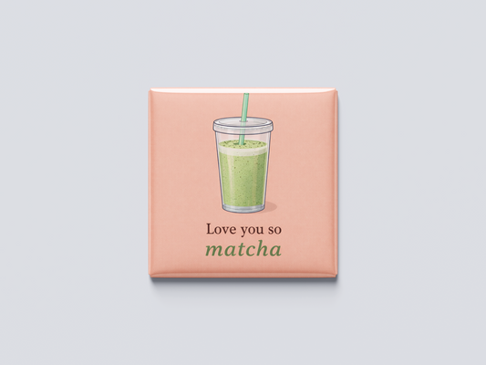 Love you so much matcha