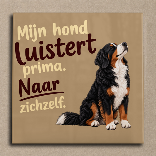 Mijn hond luistert prima berner sennen
