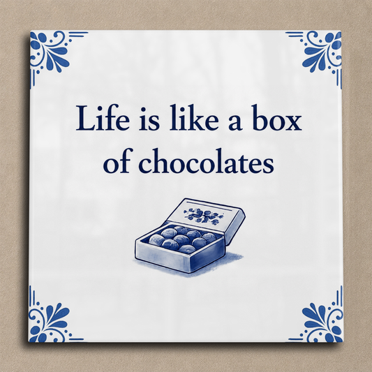 Delfts blauwe tegel Life is like a box of chocolates tegel