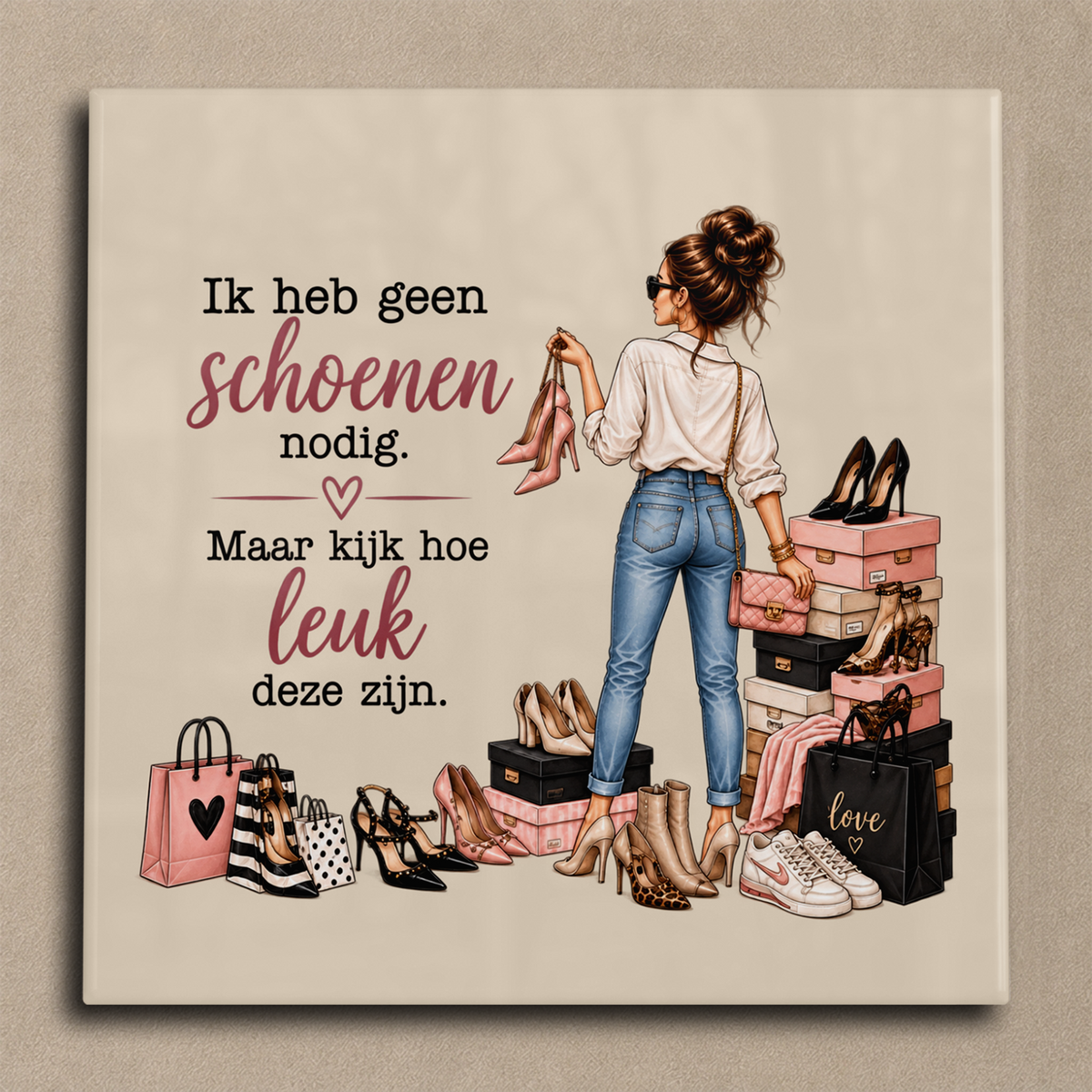 Ik heb geen schoenen nodig. Maar kijk hoe leuk deze zijn. tegel